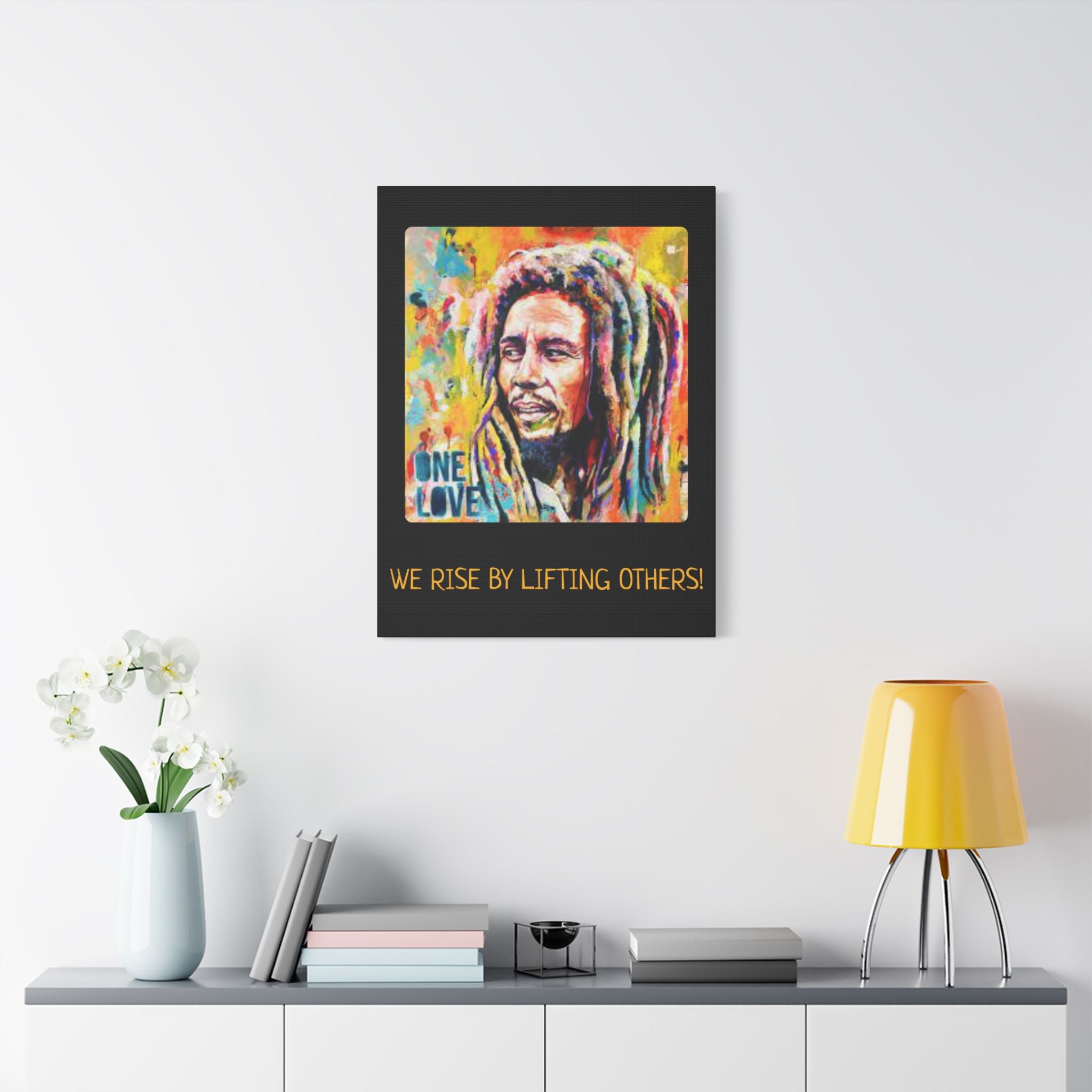 We Rise By Lifting Others, Motivational Canvas Print, Inspirational Wall Art, One Love Decor, Gift for Music Lovers, Uplifting Home Decor