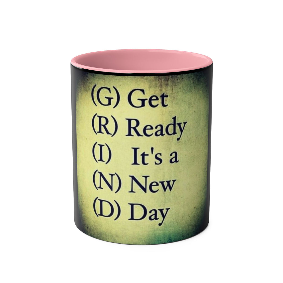Coffee Mug with GRIND - Get Ready It's a New Day Design - Conscience Garment