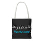 Stay Humble Hustle Hard Motivational Tote Bag