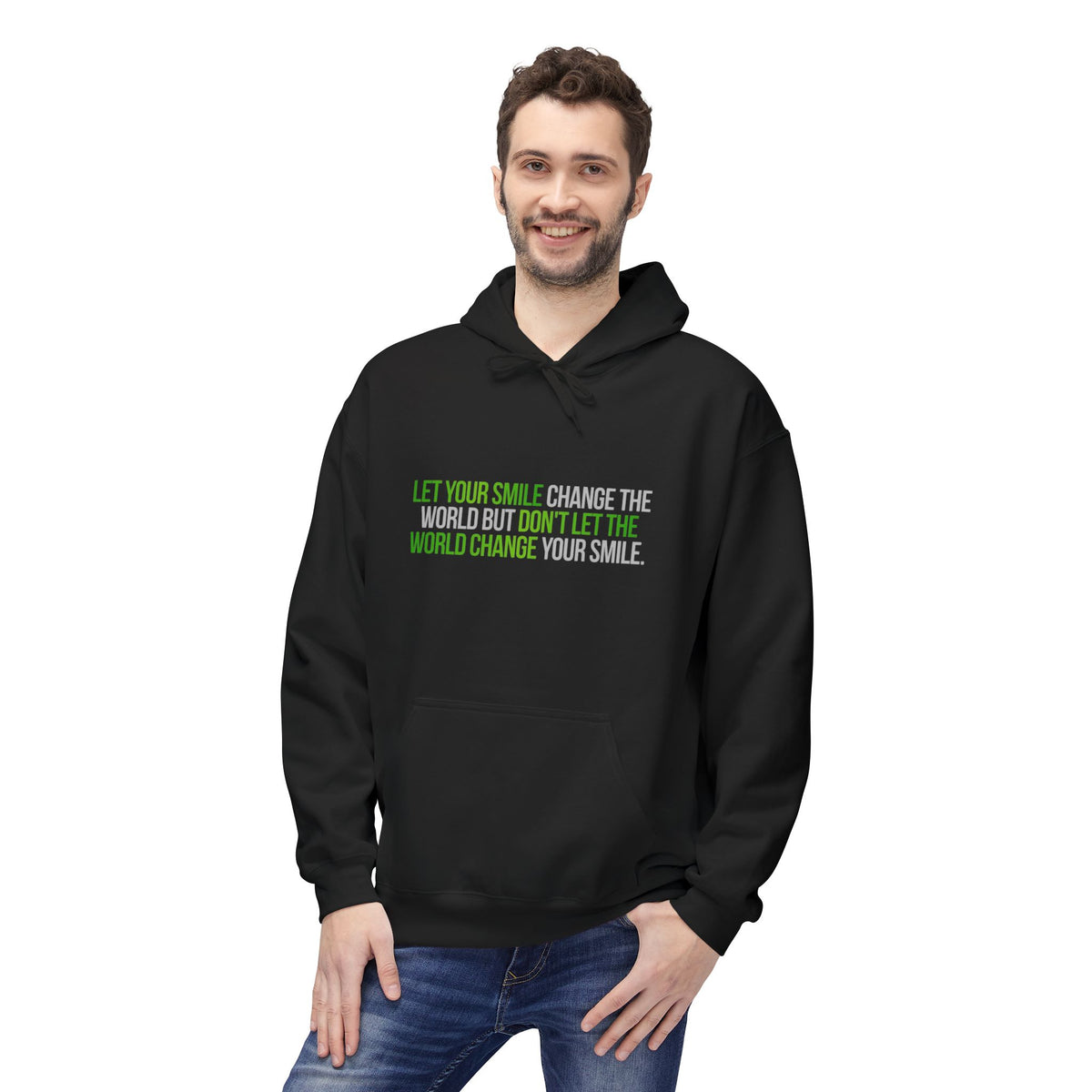 Inspirational Quote Hoodie "Let Your Smile Change the World"