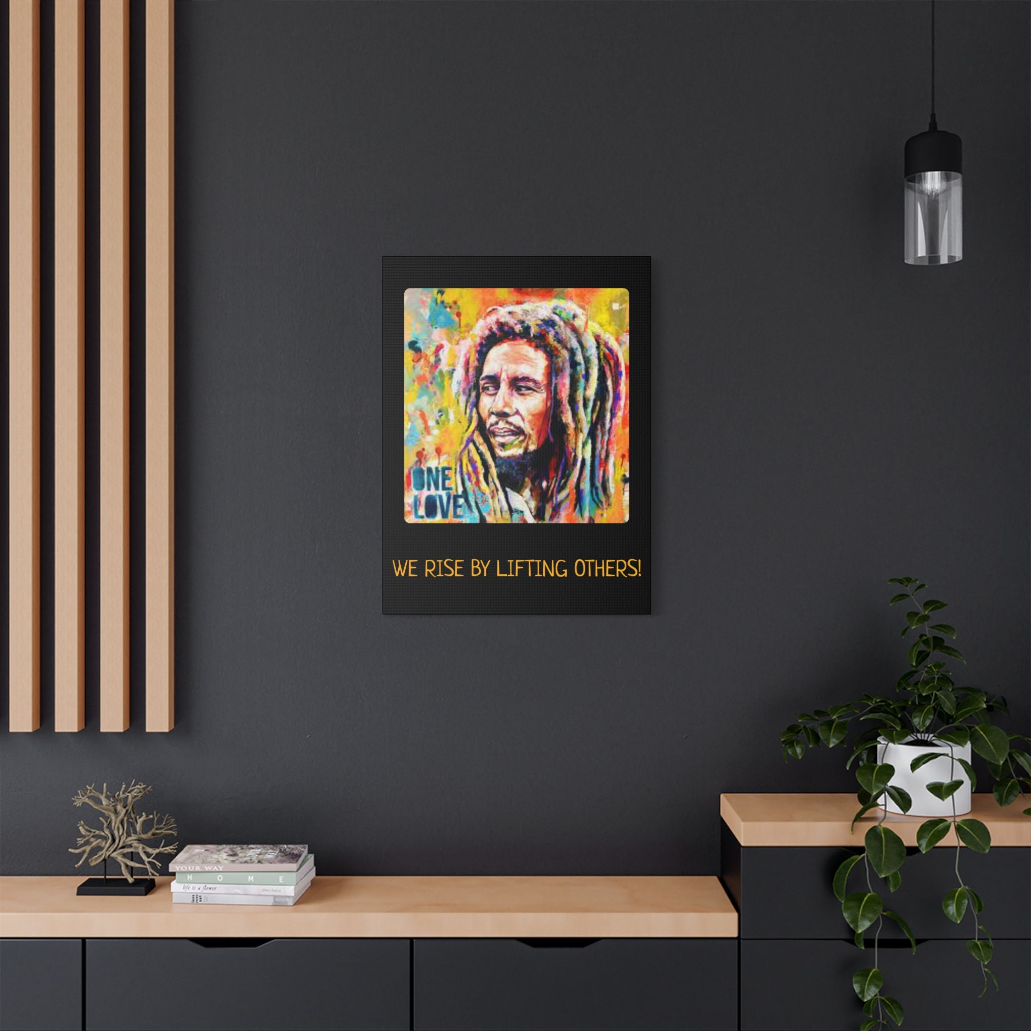 We Rise By Lifting Others, Motivational Canvas Print, Inspirational Wall Art, One Love Decor, Gift for Music Lovers, Uplifting Home Decor