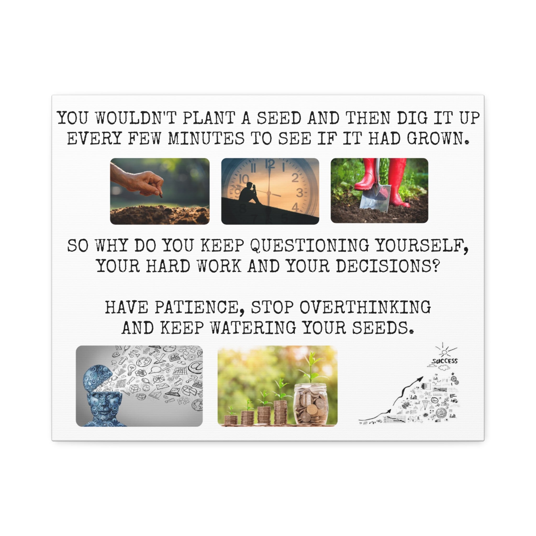 Stop over thinking, Canvas, Postive mindsent, Mindfulness, Inspiration, Motivation, Conscience Garment, Plant, Seed