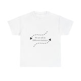 Inspirational Journey Tee, Motivational Cotton T-Shirt, Unisex Shirt, Gift for Friends, Casual Wear, Travel Lovers, Positive Vibes - Conscience Garment