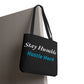 Stay Humble Hustle Hard Motivational Tote Bag