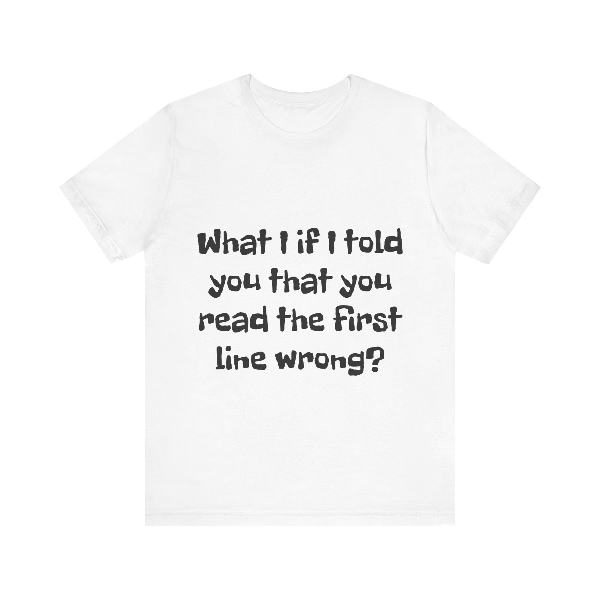 Got it Wrong T-Shirt