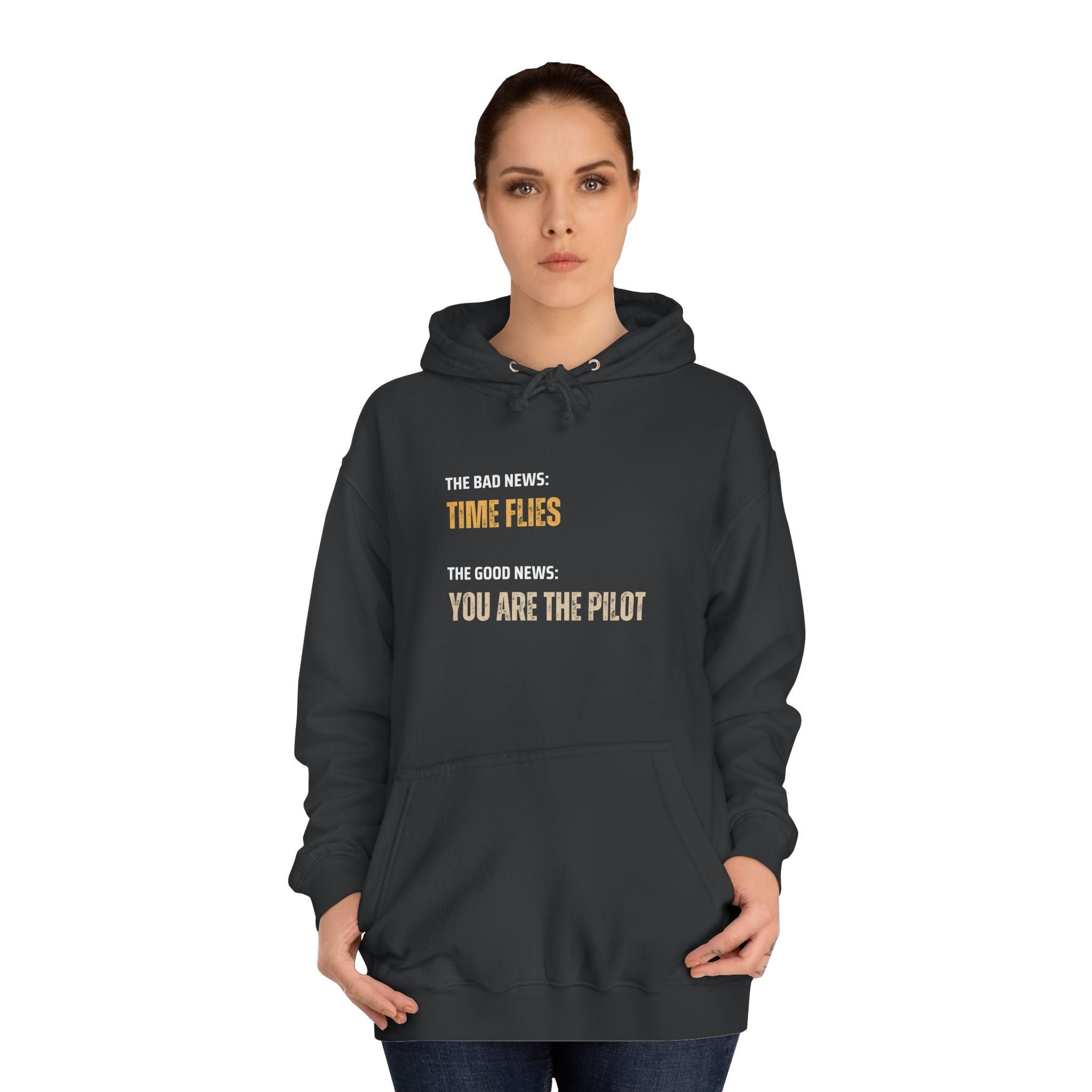 Hoodie 'Time Flies, You Are The Pilot' Inspirational Hoodie