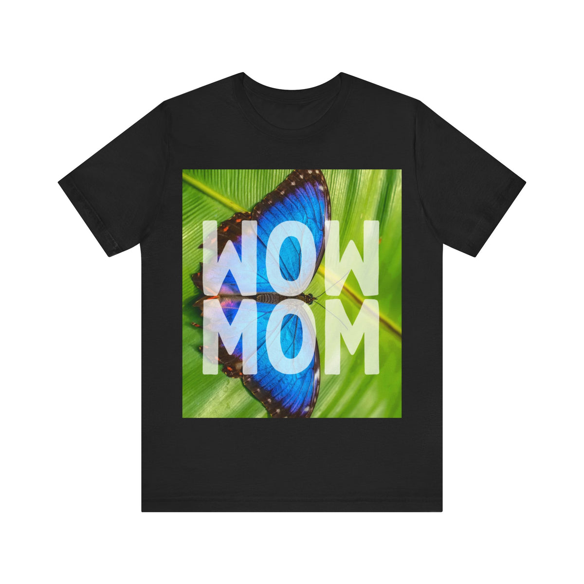 Wow Mom T-Shirt - Conscience Garment