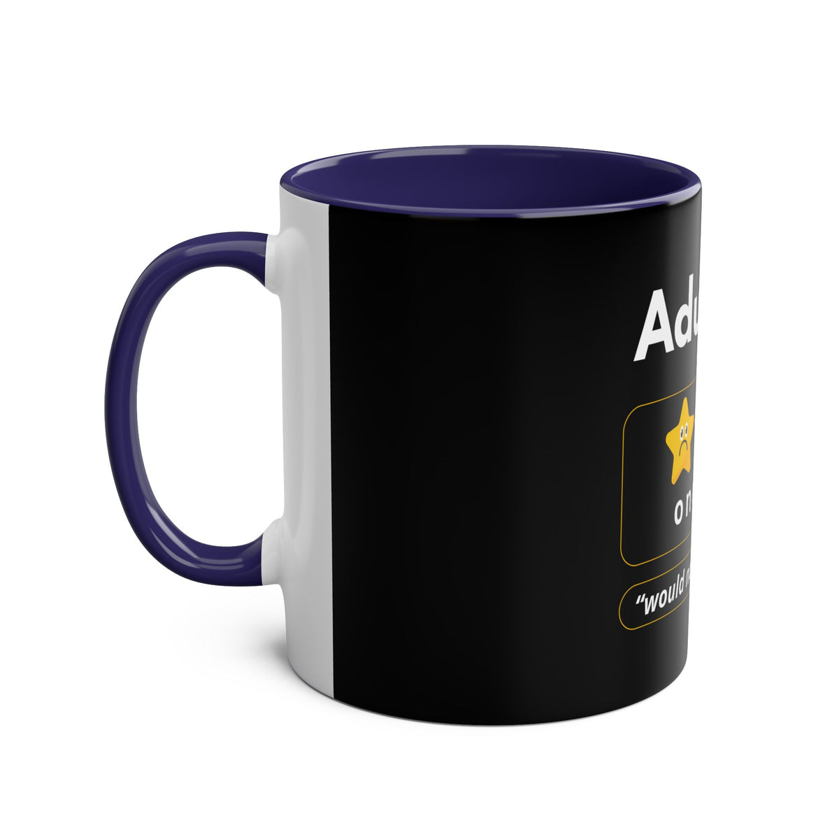 Funny Two-Tone Coffee Mug - 'Adulting: One Star' 11oz - Perfect Gift for Millennials - Conscience Garment