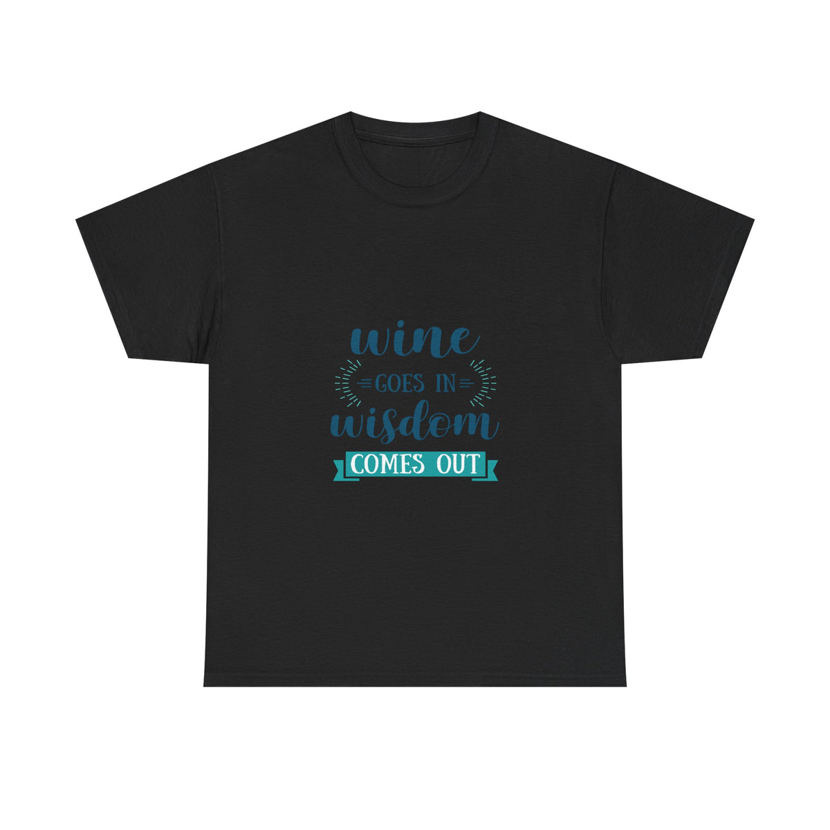 Wine Goes In Wisdom Comes Out Unisex Heavy Cotton Tee, Funny Wine T-Shirt, Gift for Wine Lovers, Casual Wear, Party Shirt - Conscience Garment