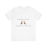 Inspiring Bird Quote Tee, Motivational T-Shirt, Nature Lover Gift, Everyday Comfort Wear, Bird Song Apparel, Positive Vibes Shirt - Conscience Garment