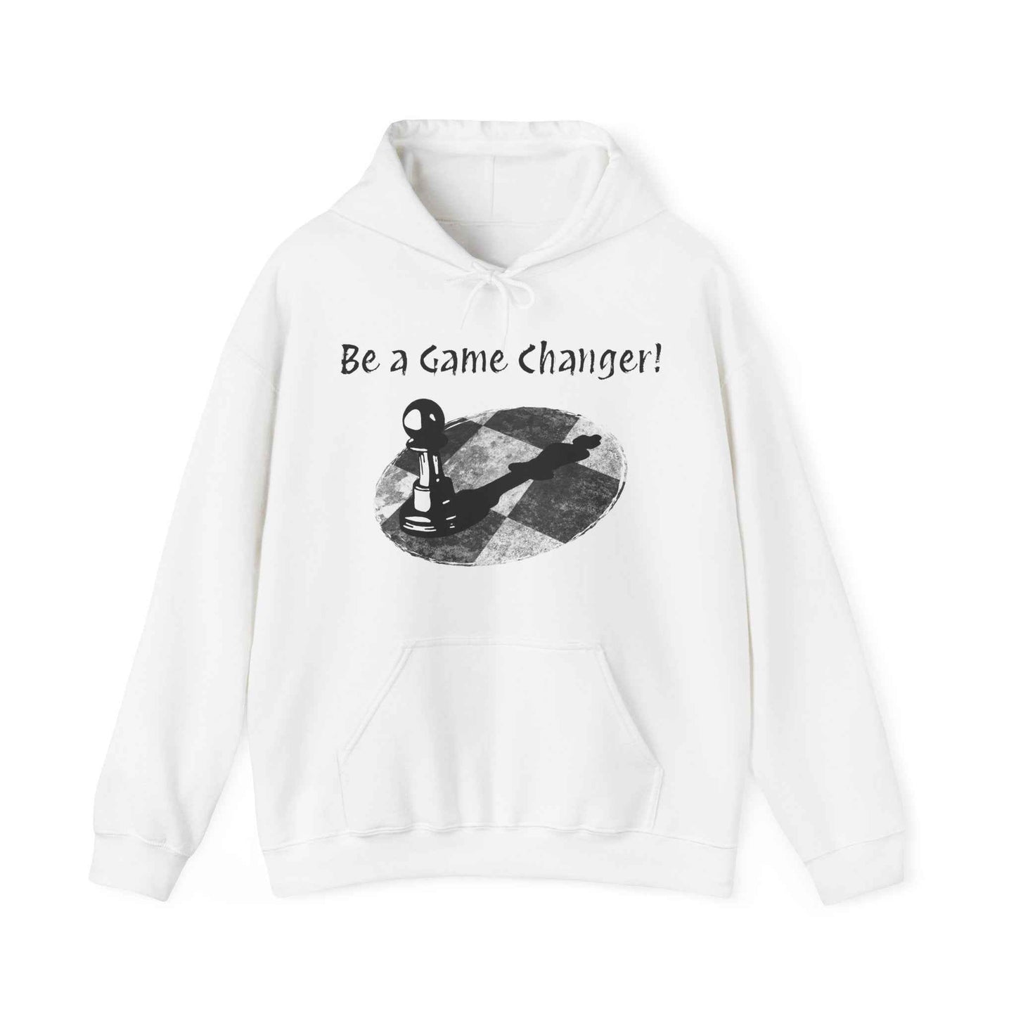 Be a Game changer, Hoodie, Chess, Pawn, King, Reflection, Potential, White, Black, Gift, Men, Women