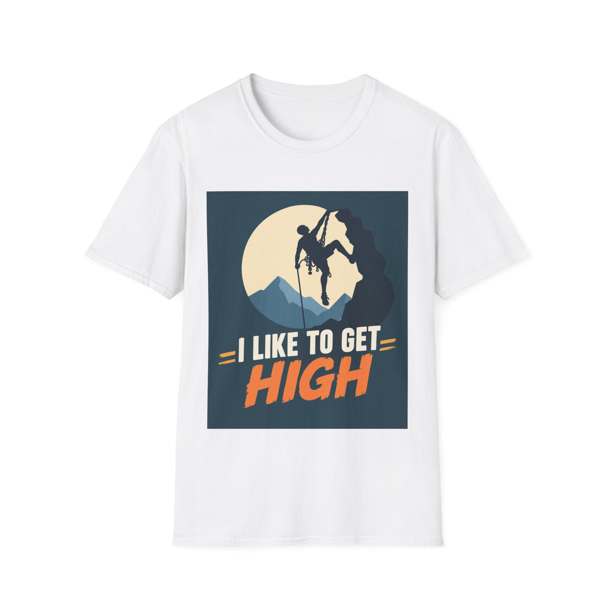 Climbing T-Shirt — I Like to Get High Mountain Rock Climber T-Shirt - Gift