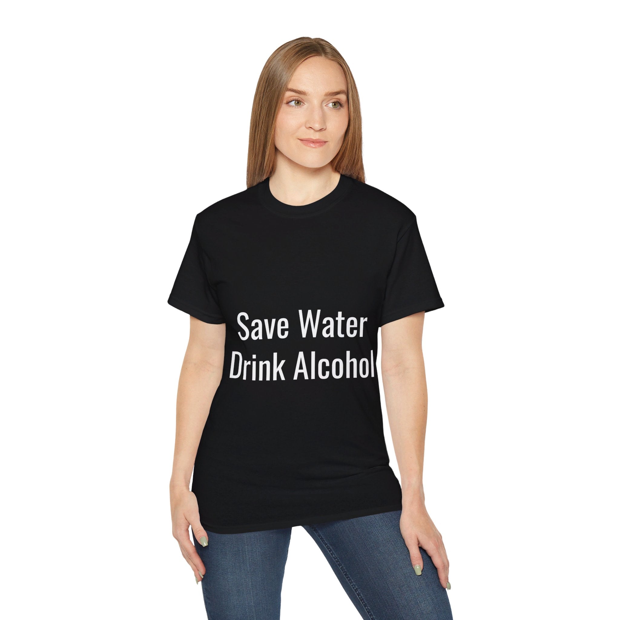 Save Alcohol Drink Water, T Shirt, Unisex, Men, Women, Gift, Mindfulness, Motivational, Inspirational, Positive, Mindset