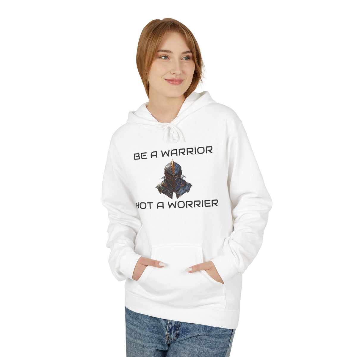 Be a Warrior Not a Worrier Inspirational Hoodie