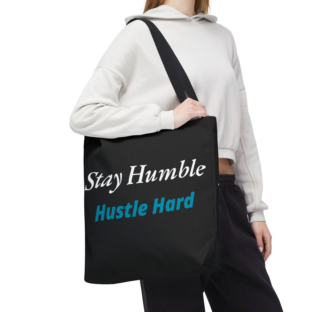Stay Humble Hustle Hard Motivational Tote Bag