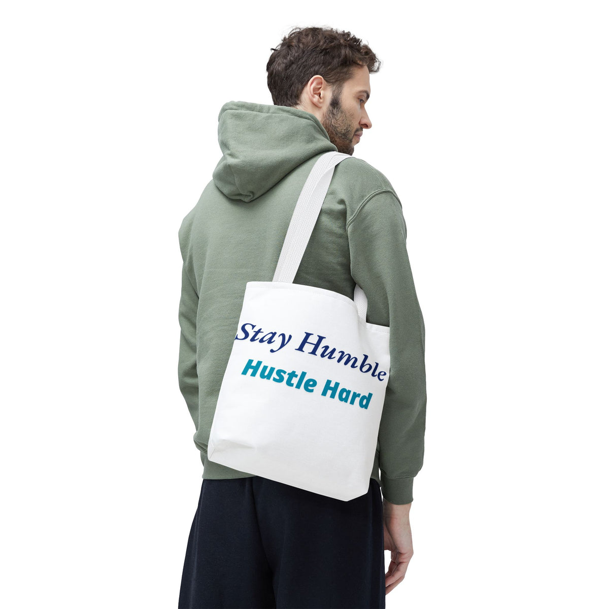 Stay Humble Hustle Hard Motivational Tote Bag