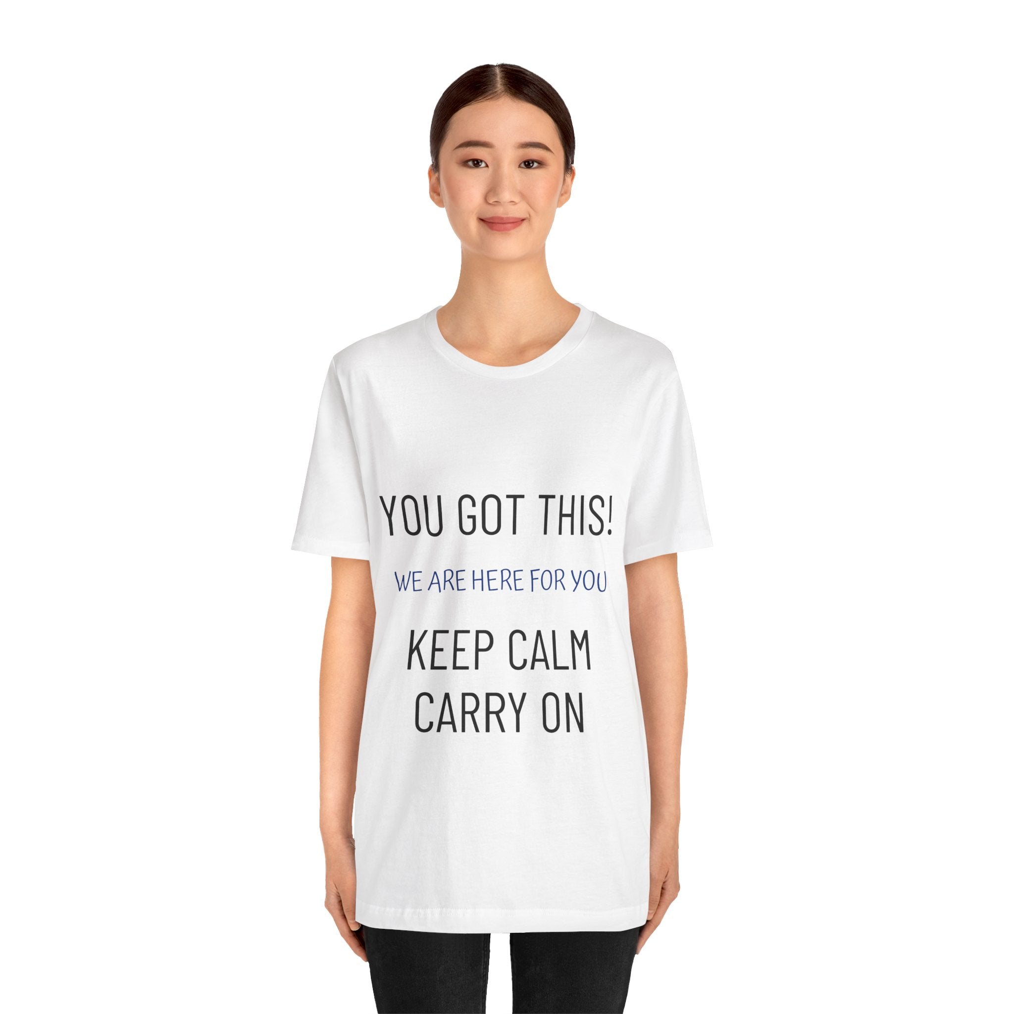 Keep Calm 'You Got This' T-Shirt