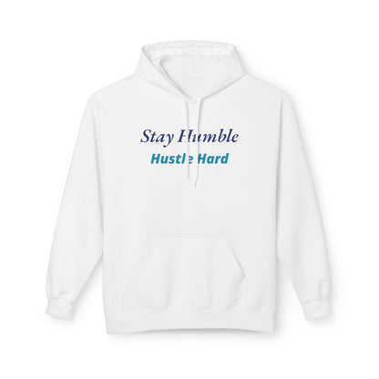 Stay Humble Hustle Hard Motivational Hoodie