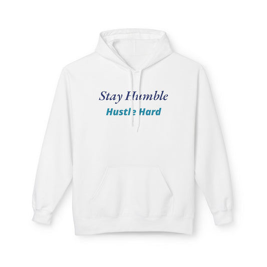 Stay Humble Hustle Hard Motivational Hoodie