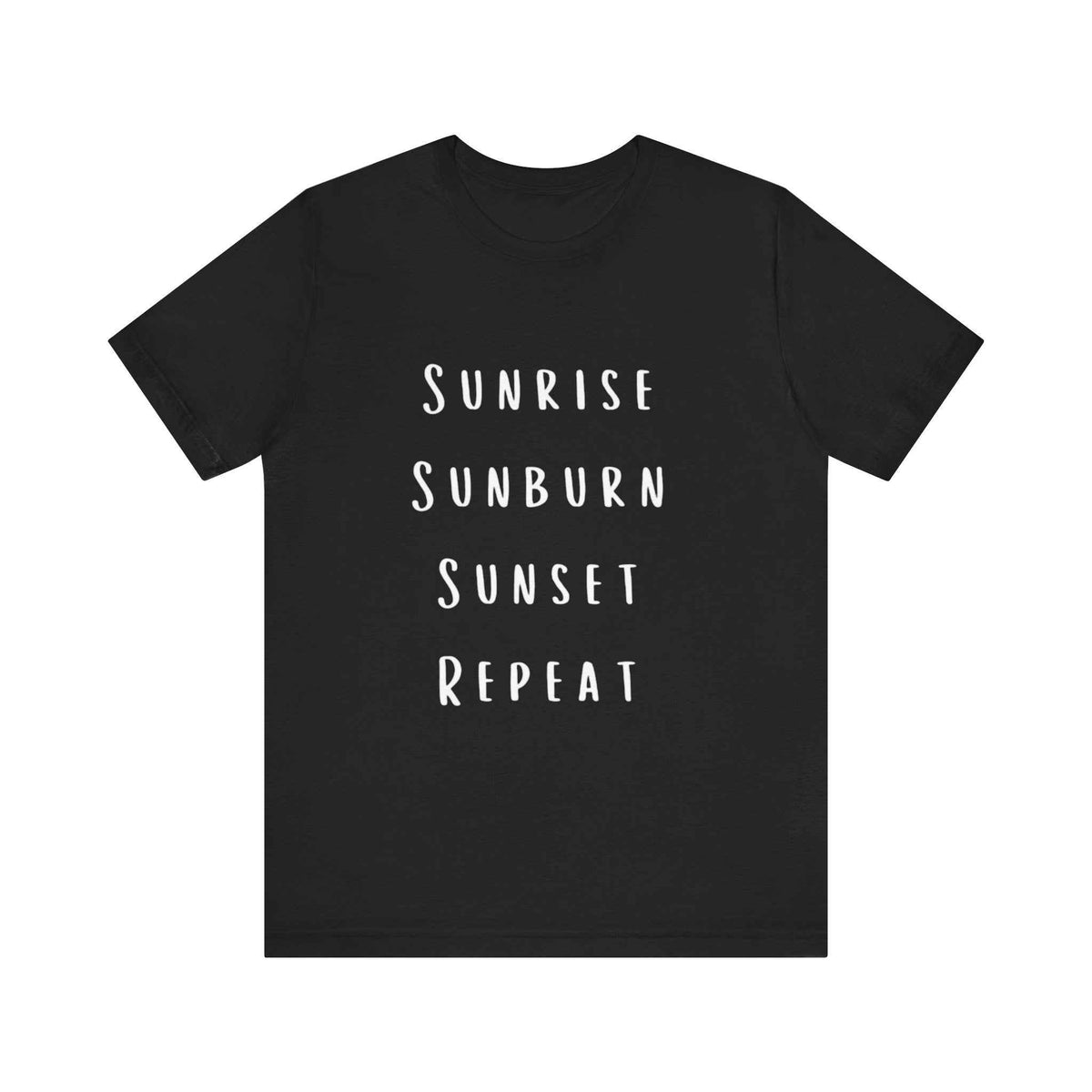 Sunrise Sunburn Sunset Repeat T-Shirt