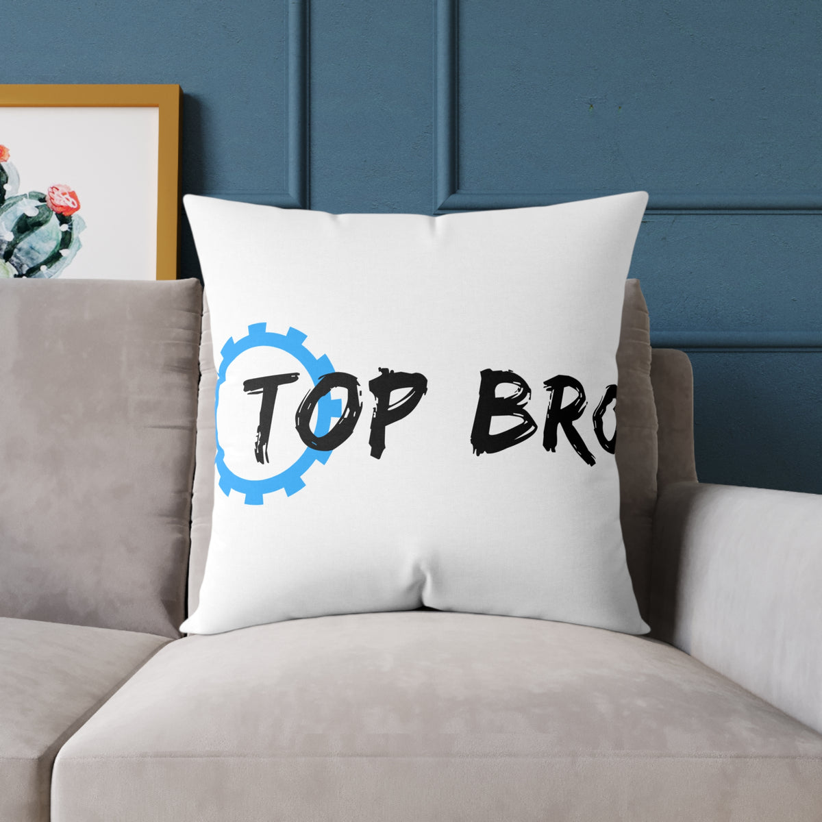 Top Bro Pillow - Square Poly Canvas Decorative Throw Cushion