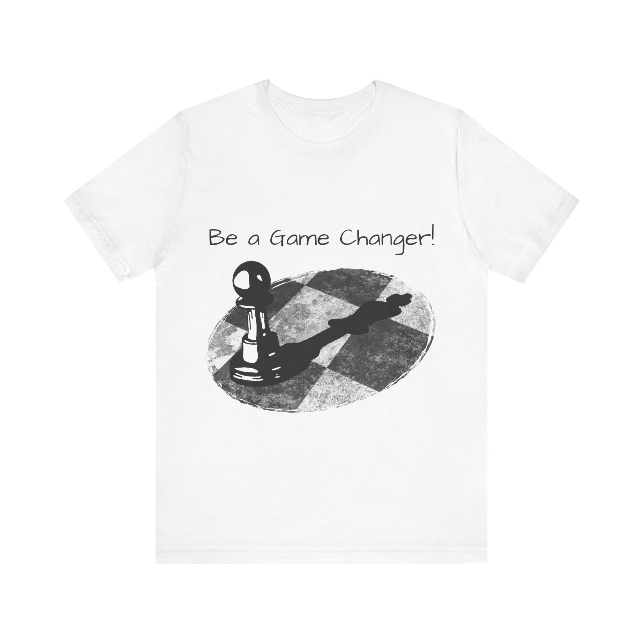 Be a Game Changer T-shirt