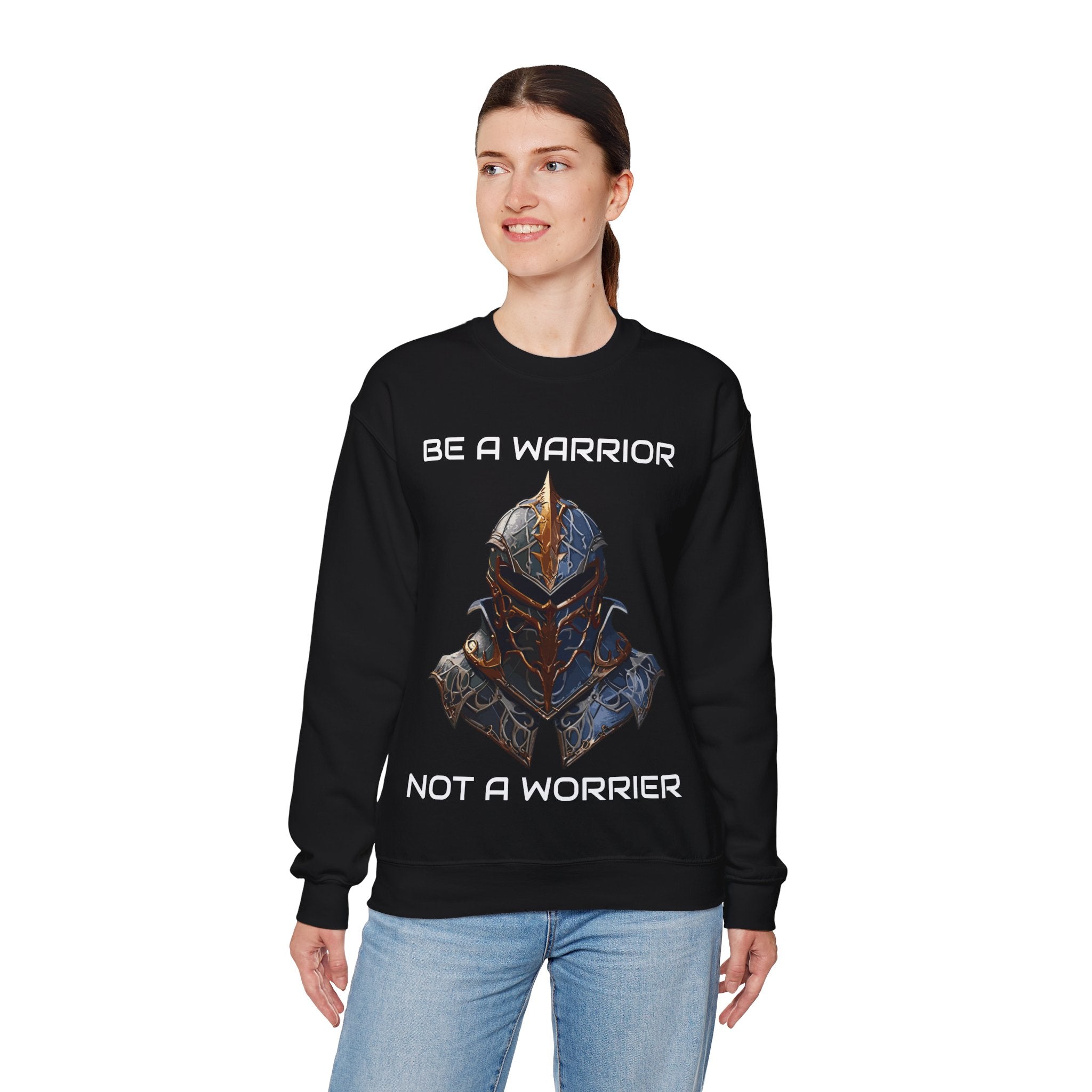Be a Warrior Not a Worrier Crewneck Sweatshirt