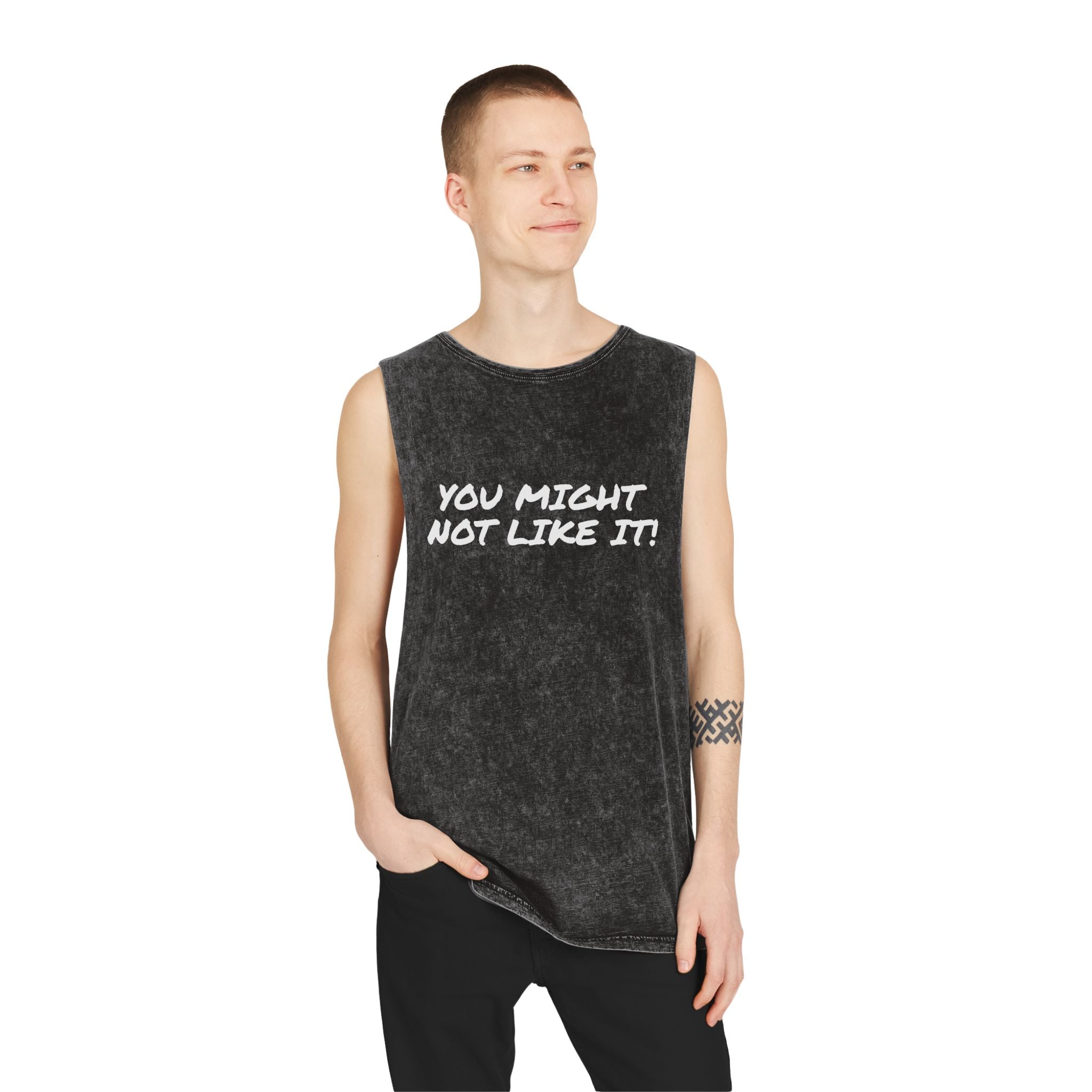 You Might Not Like It Tank — Stonewash Graphic Tank Top - Conscience Garment