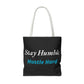 Stay Humble Hustle Hard Motivational Tote Bag