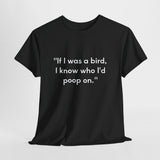 Funny Quote T-Shirt — “I told my doctor I broke my arm in two places. He told me to stop going to those places.” - Conscience Garment