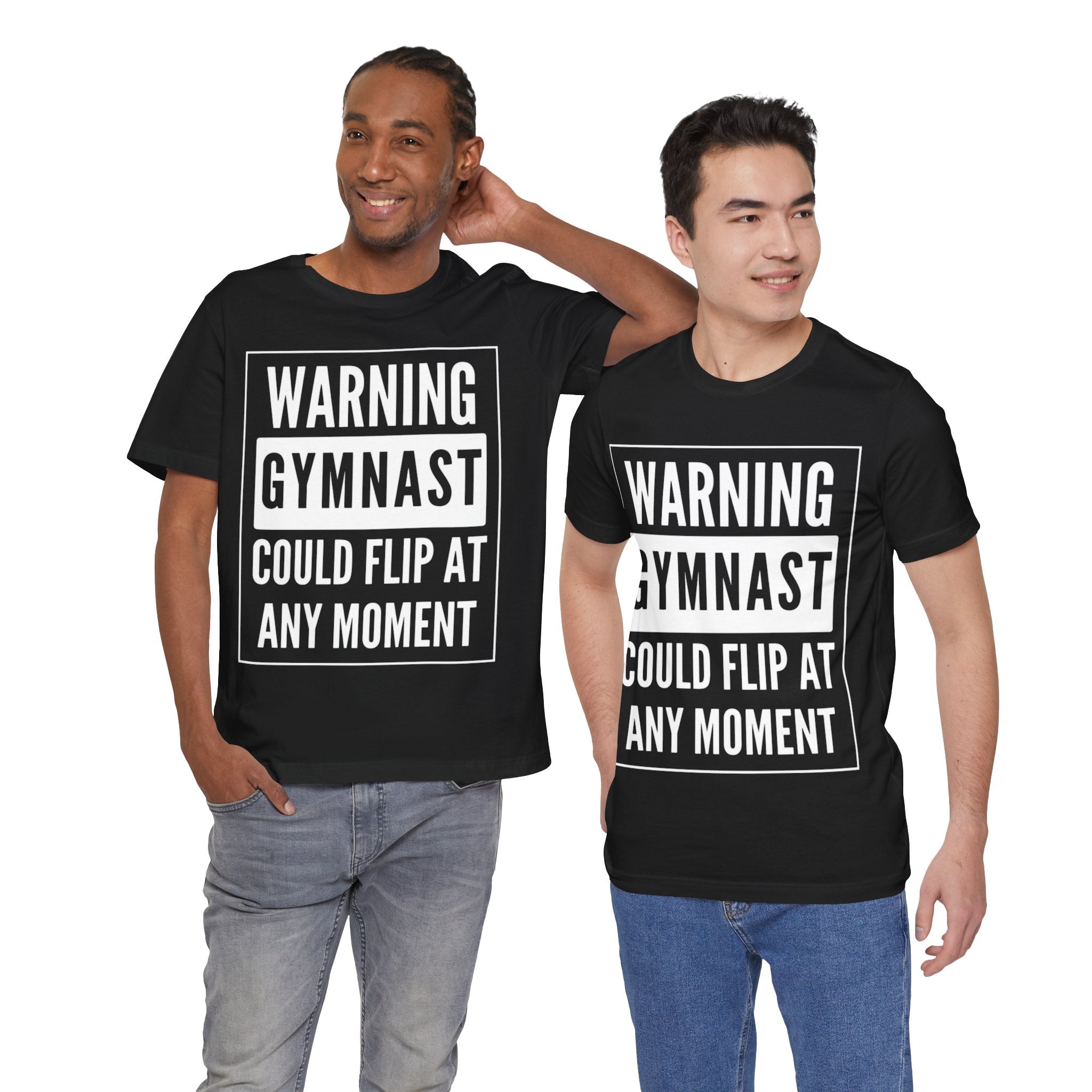Gymnast Warning T‑Shirt “Warning: Gymnast Could Flip At Any Moment”