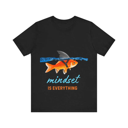 Mindset is Everything T-shirt