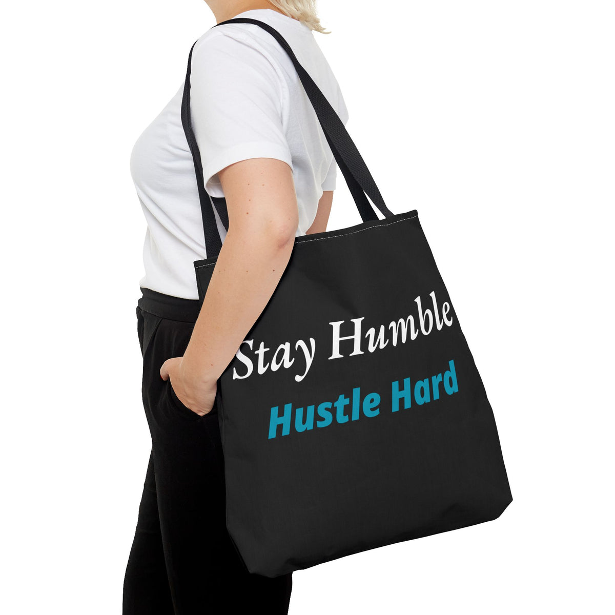 Stay Humble Hustle Hard Motivational Tote Bag