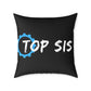 Top Sis Square Throw Pillow — Black Canvas Accent Cushion