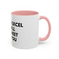 Funny Office Coffee Mug — “When You Excel They Will Spreadsheet About You” Accent Mug