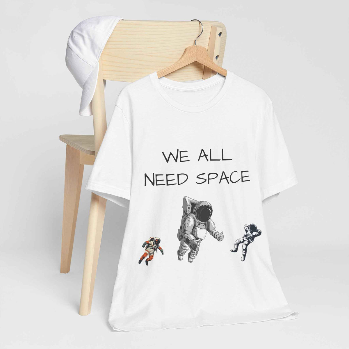 We all need Space T-shirt