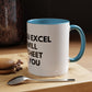 Funny Office Coffee Mug — “When You Excel They Will Spreadsheet About You” Accent Mug