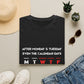 T-Shirt — “After Monday & Tuesday Even the Calendar Says MTWTF” Funny Weekday Graphic Tee
