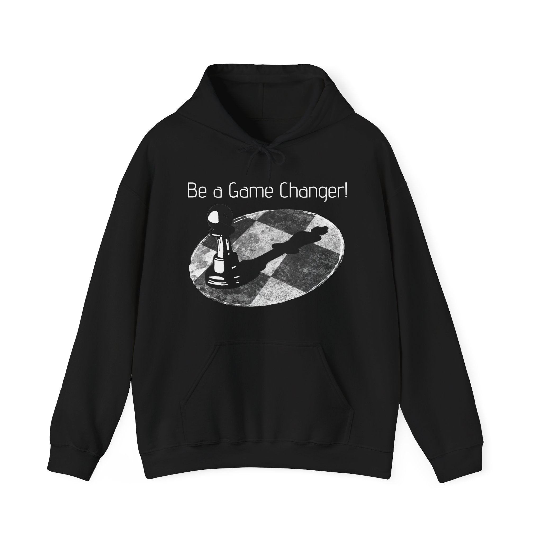 Be a Game changer, Hoodie, Chess, Pawn, King, Reflection, Potential, White, Black, Gift, Men, Women