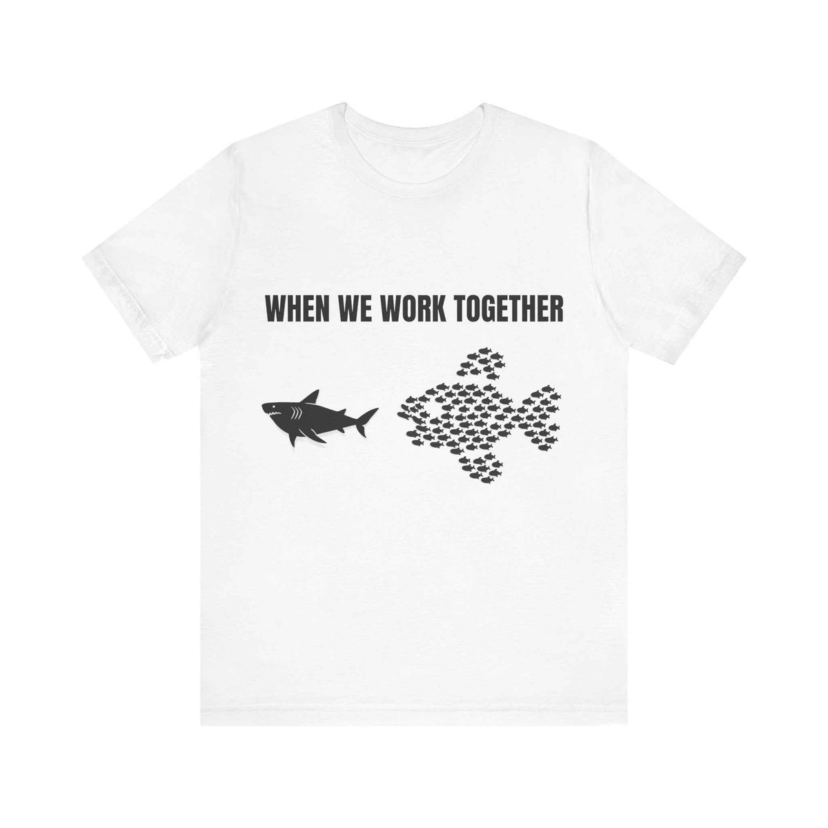 Team Work T-Shirt