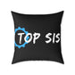 Top Sis Square Throw Pillow — Black Canvas Accent Cushion