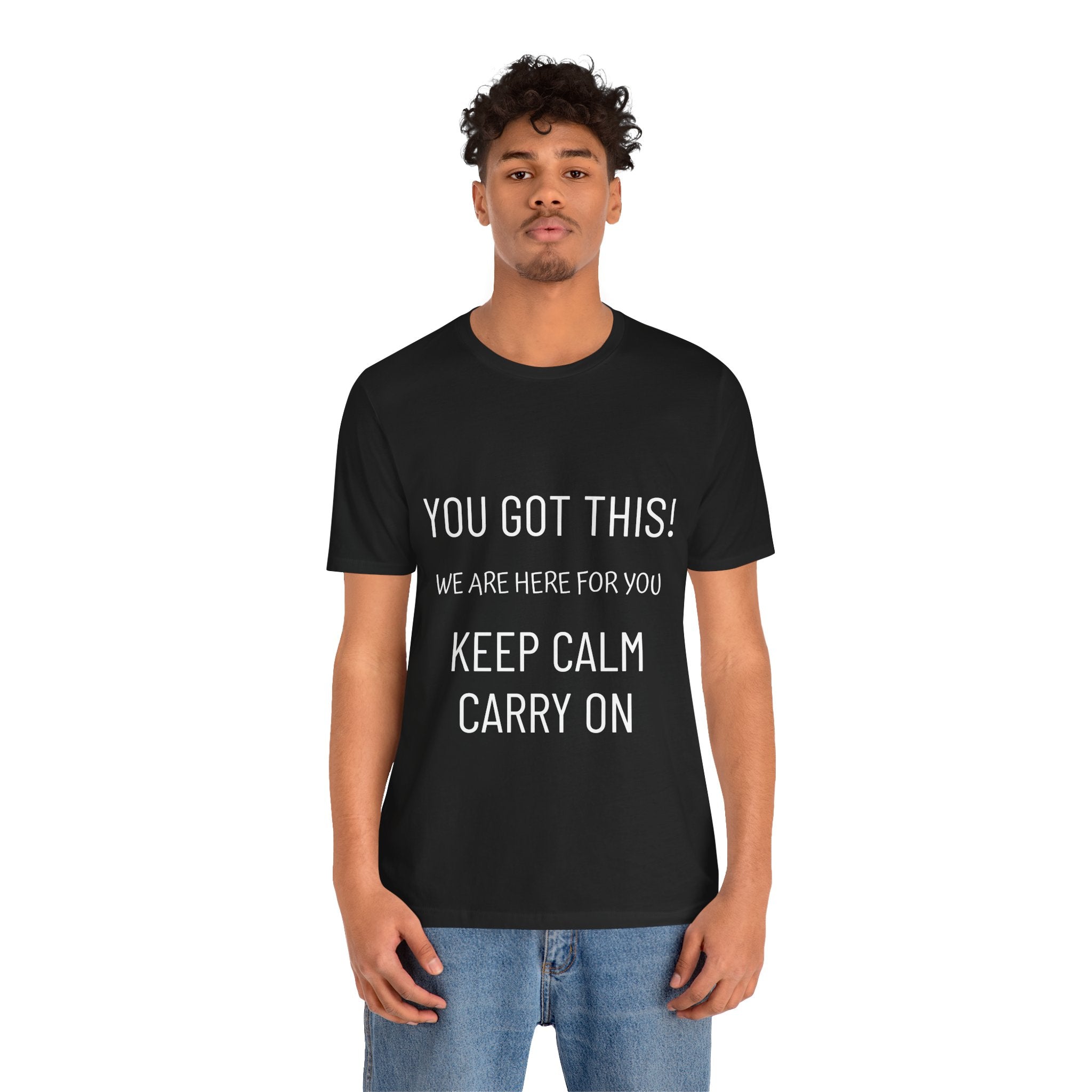 Keep Calm 'You Got This' T-Shirt