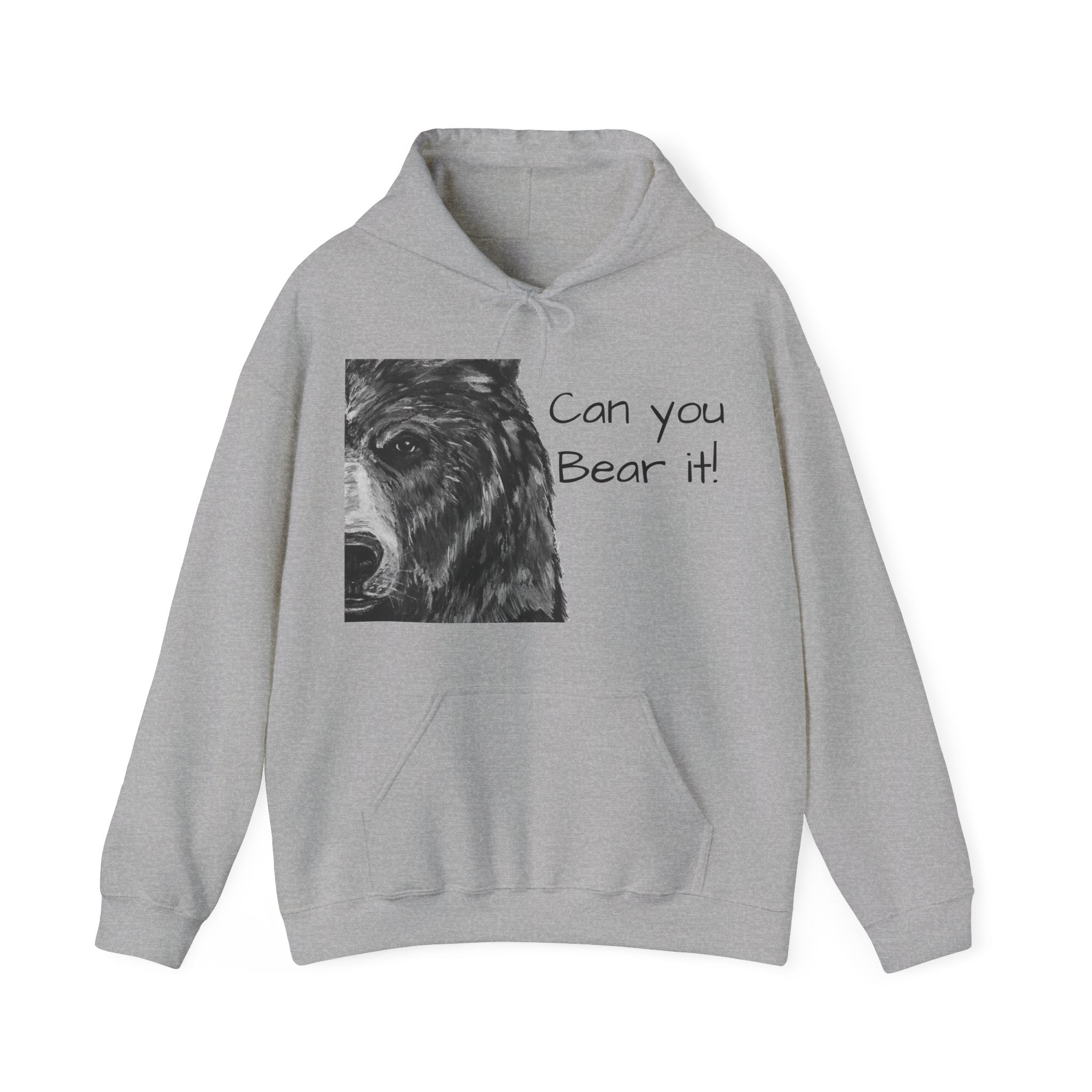 Can you Bear It Hoodie