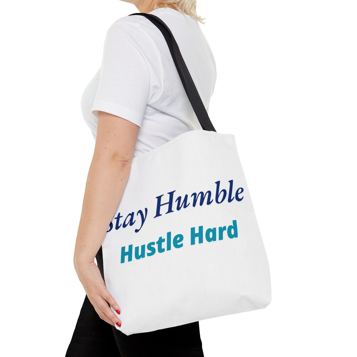 Stay Humble Hustle Hard Motivational Tote Bag
