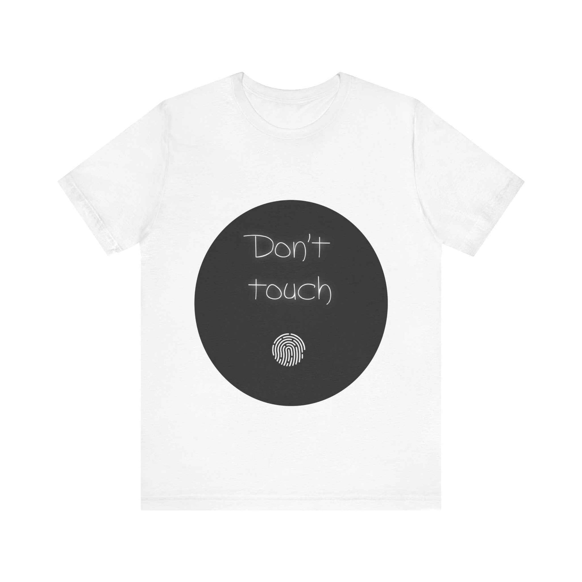Don't Touch T-shirt