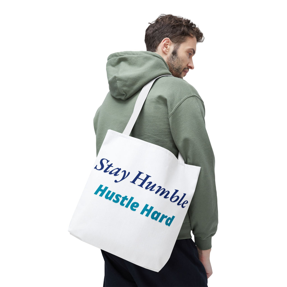 Stay Humble Hustle Hard Motivational Tote Bag