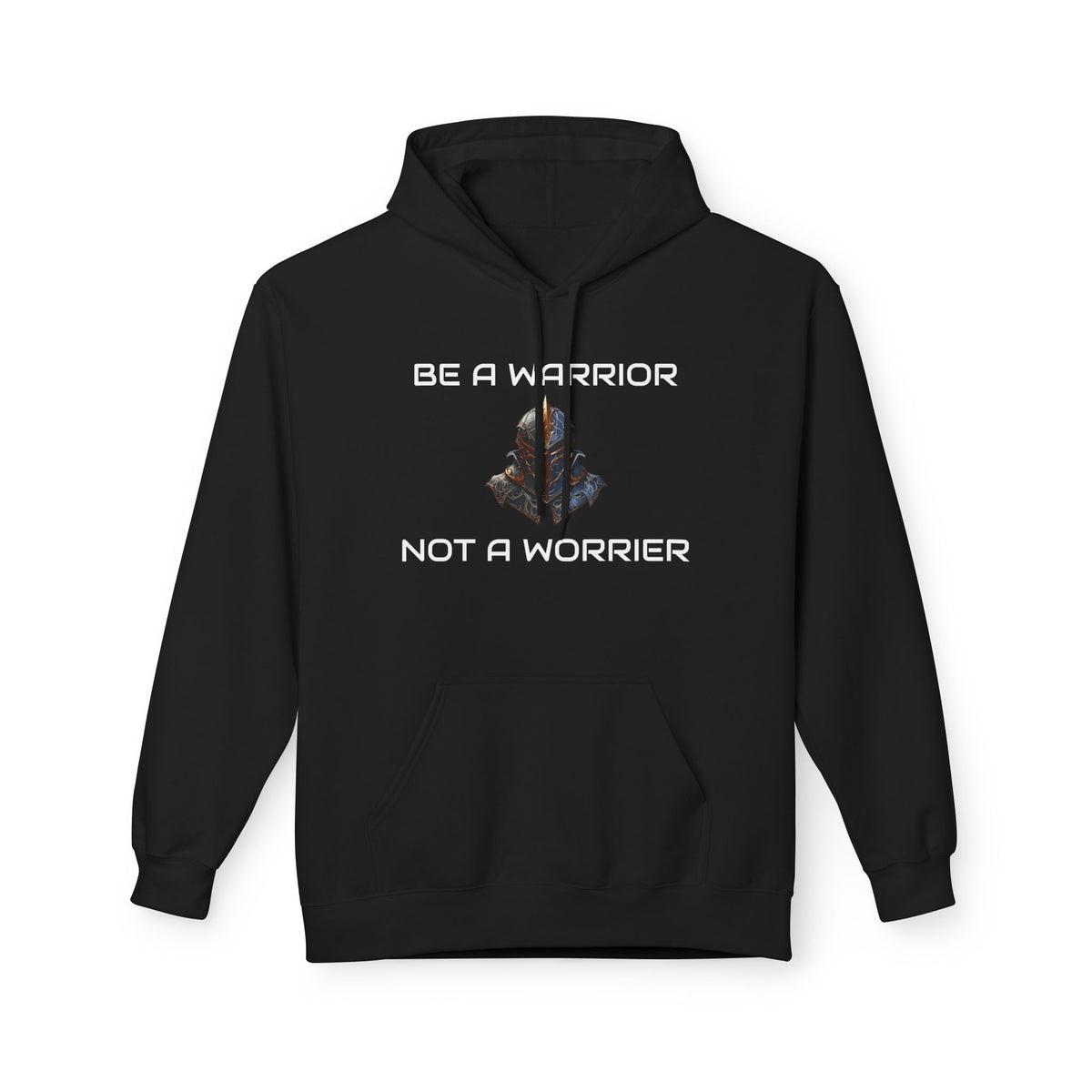 Be a Warrior Not a Worrier Inspirational Hoodie