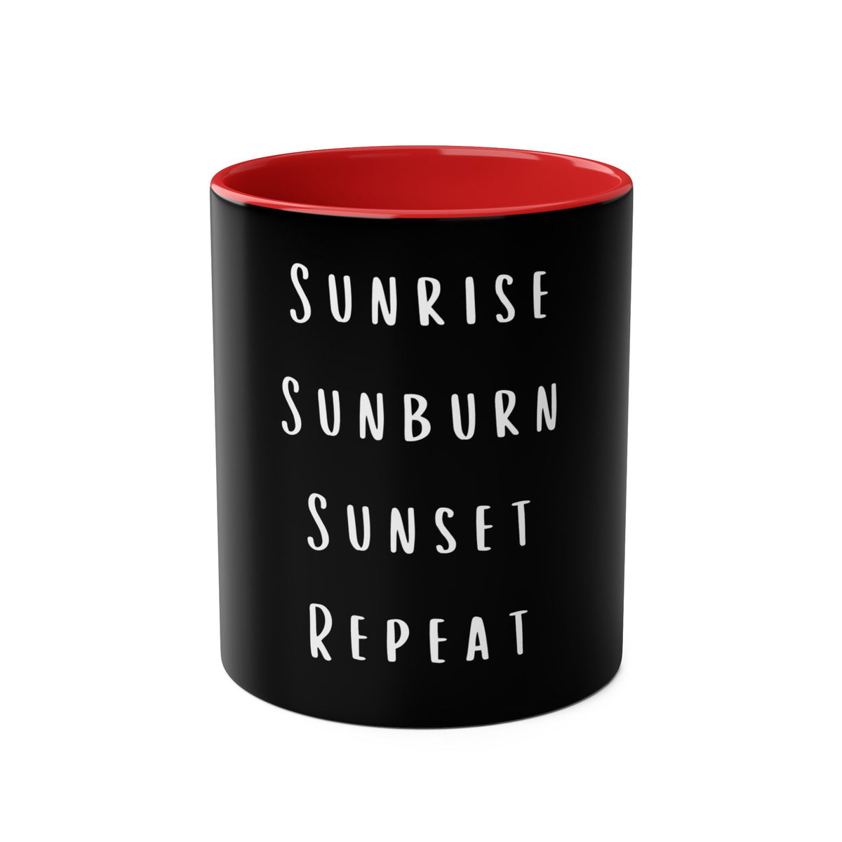 Holiday Coffee Mug - Sunrise Sunburn Sunset Repeat  - 11oz - Conscience Garment
