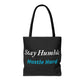 Stay Humble Hustle Hard Motivational Tote Bag