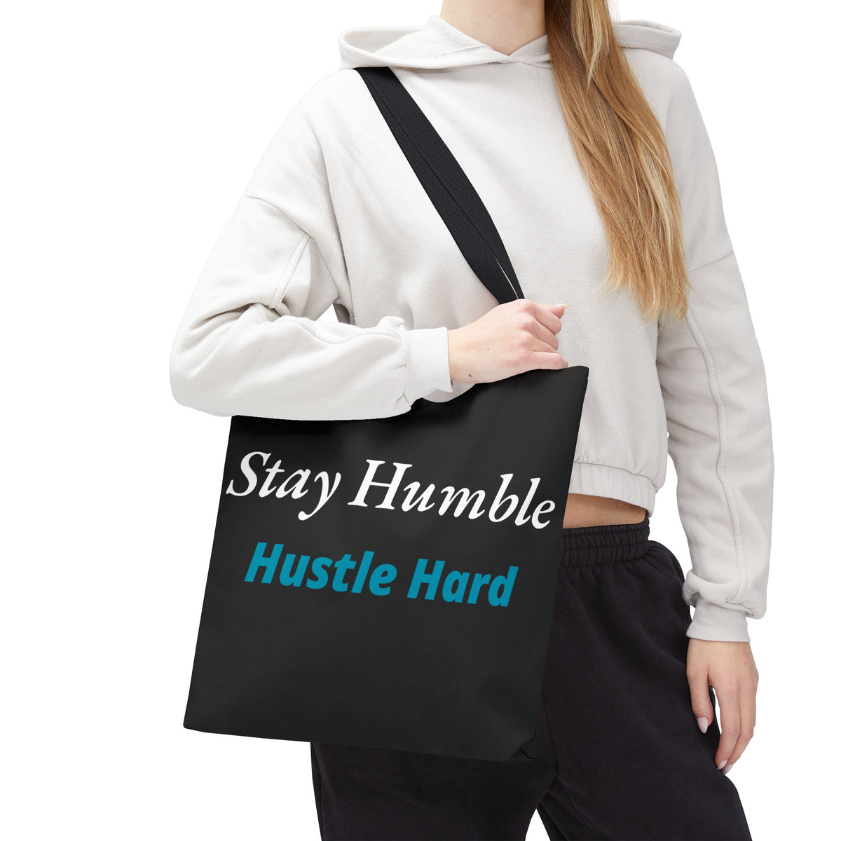 Stay Humble Hustle Hard Motivational Tote Bag